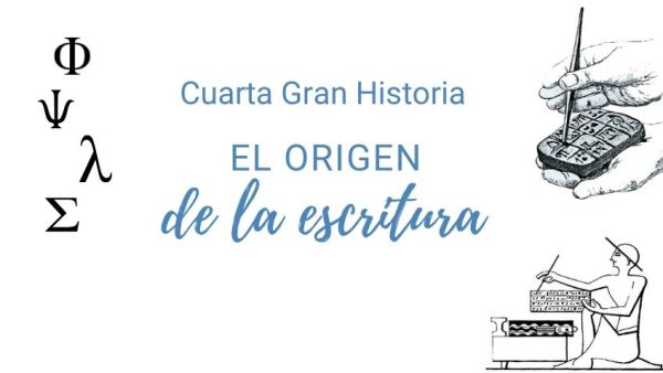 cuarta gran historia el origen de la escritura